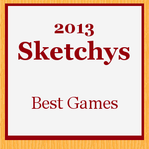 The 2013 Sketchys: Best Games