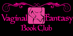 vaginalfantasybookclublogo Follow: Vaginal Fantasy Book Club