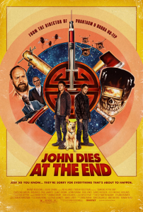 johndiesattheendposter John Dies at the End Review (Film, 2013)