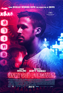 onlygodforgivesposter Only God Forgives Review (Film, 2013)