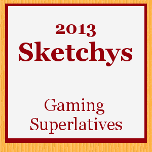 2013 Sketchys Gaming Superlatives